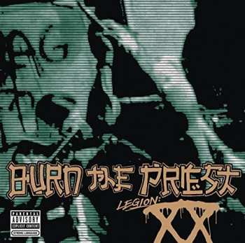 CD Burn The Priest: Legion: XX