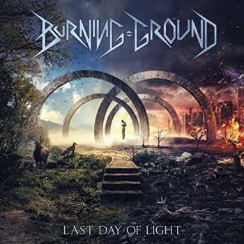 CD Burning Ground: Last Day Of Light