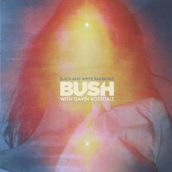 CD Bush: Black And White Rainbows