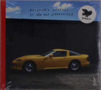 CD Bushman's Revenge: Et Hån Mot Overklassen