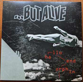 LP ...But Alive: Hallo Endorphin CLR | LTD