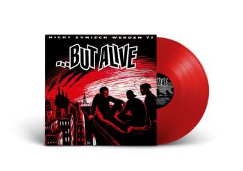 LP ...But Alive: Nicht Zynisch Werden?! (red Vinyl)