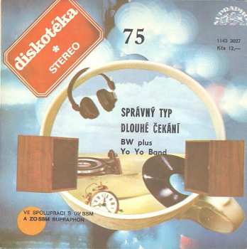 SP Yo Yo Band: Správný Typ / Dlouhé Čekání