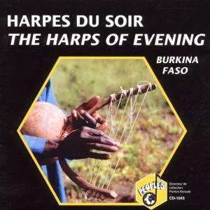 Bwa: Burkina Faso - Harpes Du Soir / The Harps Of Evening