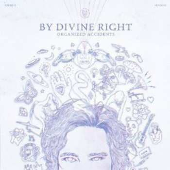 Album By Divine Right: Organized Accidents