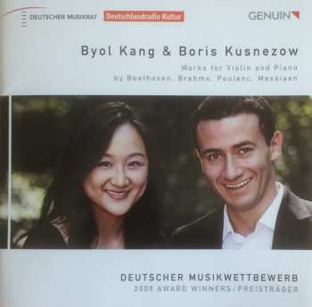 Album Boris Kusnezow: Works For Violin And Piano By Beethoven, Brahms, Poulenc, Messiaen