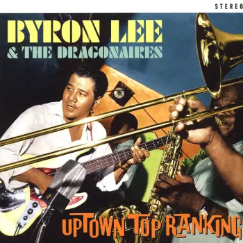 Byron Lee And The Dragonaires: Uptown Top Ranking