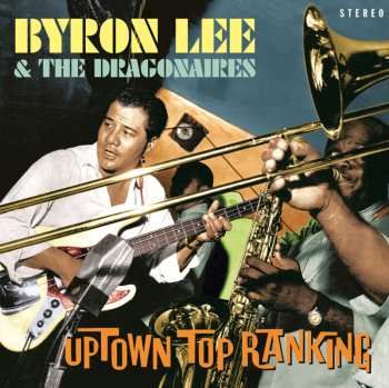 CD Byron Lee And The Dragonaires: Uptown Top Ranking