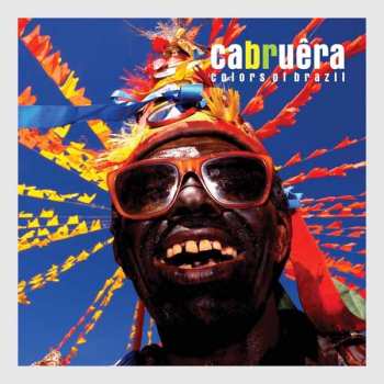 2CD Cabruera: Colors Of Brazil