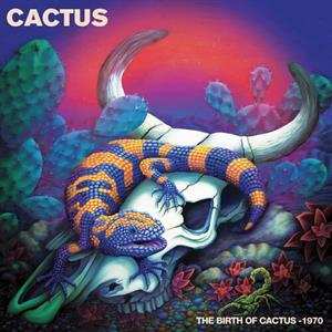LP Cactus: The Birth Of Cactus - 1970 LTD | CLR
