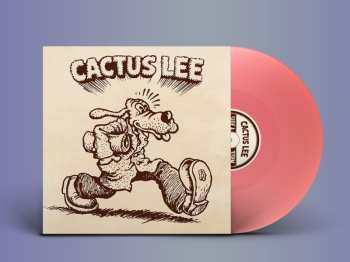 LP Cactus Lee: Cactus Lee (bubblegum Pink Vinyl)