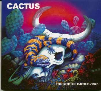 CD Cactus: The Birth Of Cactus - 1970