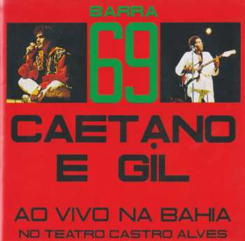 CD Caetano Veloso: Barra 69 - Caetano E Gil Ao Vivo Na Bahia LTD