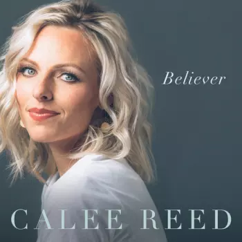 Calee Reed: Believer