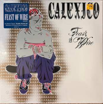 2LP Calexico: Feast Of Wire DLX