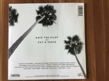 SP California: Hate The Pilot/Cut & Paste CLR | LTD