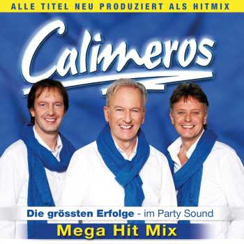 Album Calimeros: Mega Hit Mix - Die Grössten Erfolge