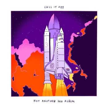 Album Call It Off: Not Another Sad Album