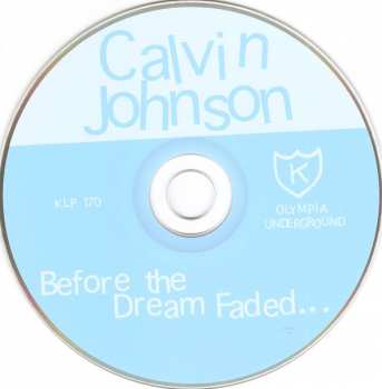 CD Calvin Johnson: Before The Dream Faded...