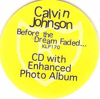 CD Calvin Johnson: Before The Dream Faded...
