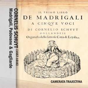 CD Camerata Trajectina: Madrigali, Padovane & Gagliarde
