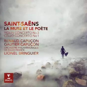 Gautier Capuçon: La Muse Et Le Poéte 