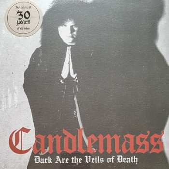 SP Candlemass: Dark Are The Veils Of Death LTD
