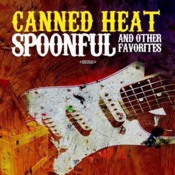 CD Canned Heat: Spoonful & Other Favorites