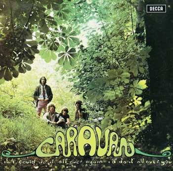 Album Caravan: If I Could Do It All Over Again, I'd Do It All Over You