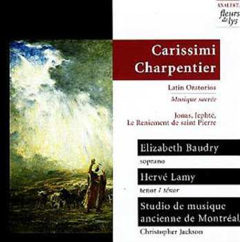 CD Marc Antoine Charpentier: Latin Oratorios - Musique Sacrée - Jonas, Jephté, Le Reinment De Saint Pierre