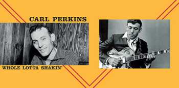 LP Carl Perkins: Whole Lotta Shakin'