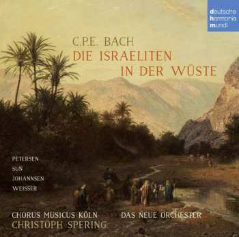 CD Carl Philipp Emanuel Bach: Die Israeliten In Der Wüste