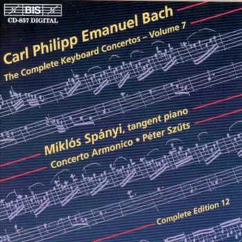 Album Carl Philipp Emanuel Bach: The Complete Keyboard Concertos – Volume 7