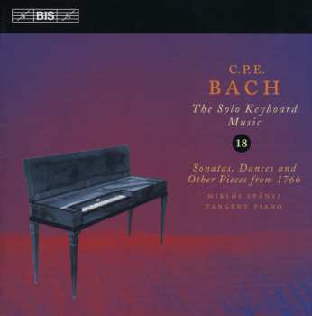 Album Carl Philipp Emanuel Bach: Sonatas, Dances And Other Pieces From 1766