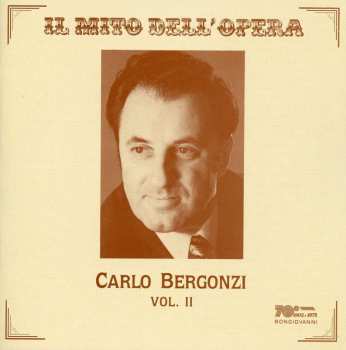 CD Carlo Bergonzi: Il Mito Del Opera. Vol II