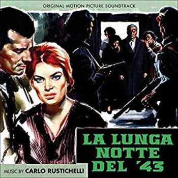 Album Carlo Rustichelli: La Lunga Notte Del '43 (Original Motion Picture Score)