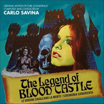 Album Carlo Savina: The Legend Of Blood Castle (Original Motion Picture Soundtrack)