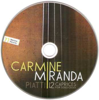 CD Carmine Miranda: Piatti: 12 Caprices For Solo Cello