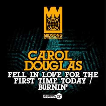 CD Carol Douglas: Fell In Love For The First Time Today / Burnin