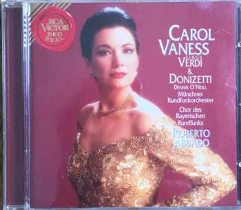 CD Carol Vaness: Carol Vaness Sings Verdi & Donizetti, Dennis O'Neill, Münchener Rundfunkorchester, Chor Des Bayrischen Rundfunks, Roberto Abbado