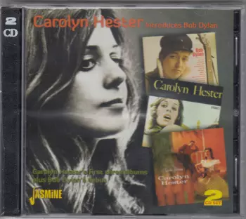 Carolyn Hester: Introduces Bob Dylan