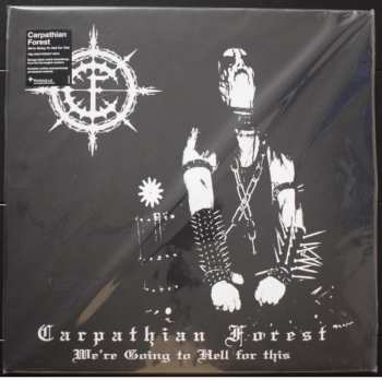 LP Carpathian Forest: We're Going To Hell For This