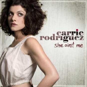 CD Carrie Rodriguez: She Ain't Me