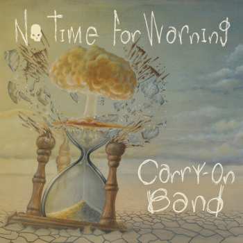 Album Carry-On Band: No Time For Warning