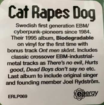 LP Cat Rapes Dog: Biodegradable