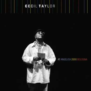 2CD Cecil Taylor: At Angelica 2000 Bologna