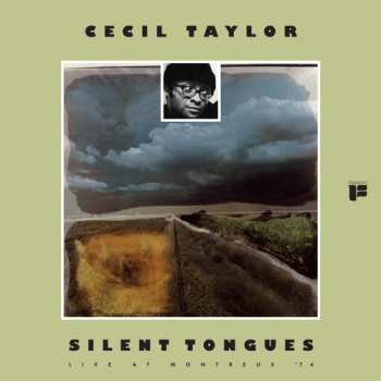 LP Cecil Taylor: Silent Tongues - Live At Montreux '74 CLR