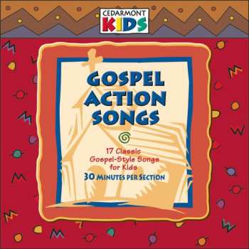 Album Cedarmont Kids: Gospel Action Songs