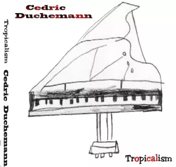 Cedric Duchemann: Tropicalism