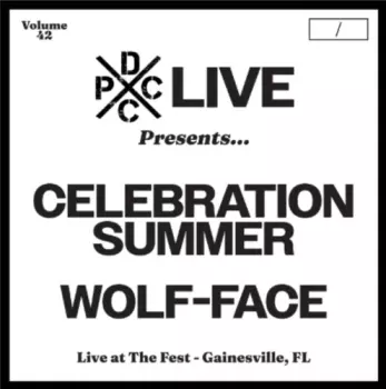 Celebration Summer & Wolf-face: Dcxpc Live 42